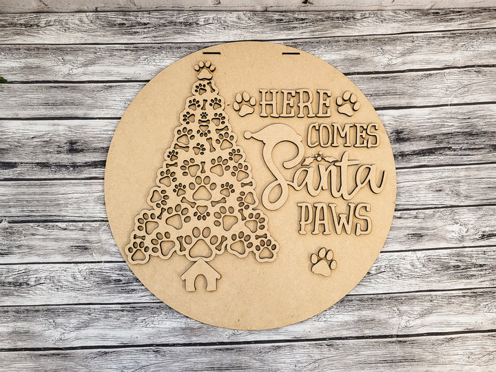 DIY Here Comes Santa Paws Door Hanger - Unfinished
