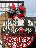 Dogs Welcome People Tolerated Door Hanger Sign - Finished