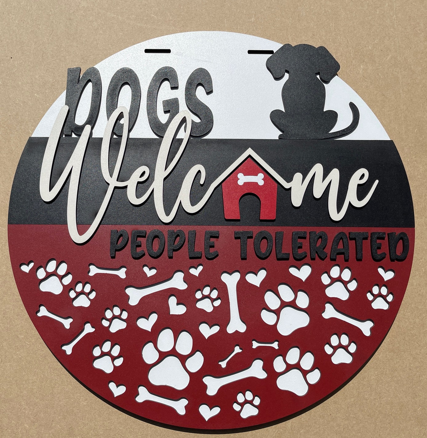 Dogs Welcome People Tolerated Door Hanger Sign - Finished