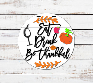 Eat Drink Be Thankful - Finished