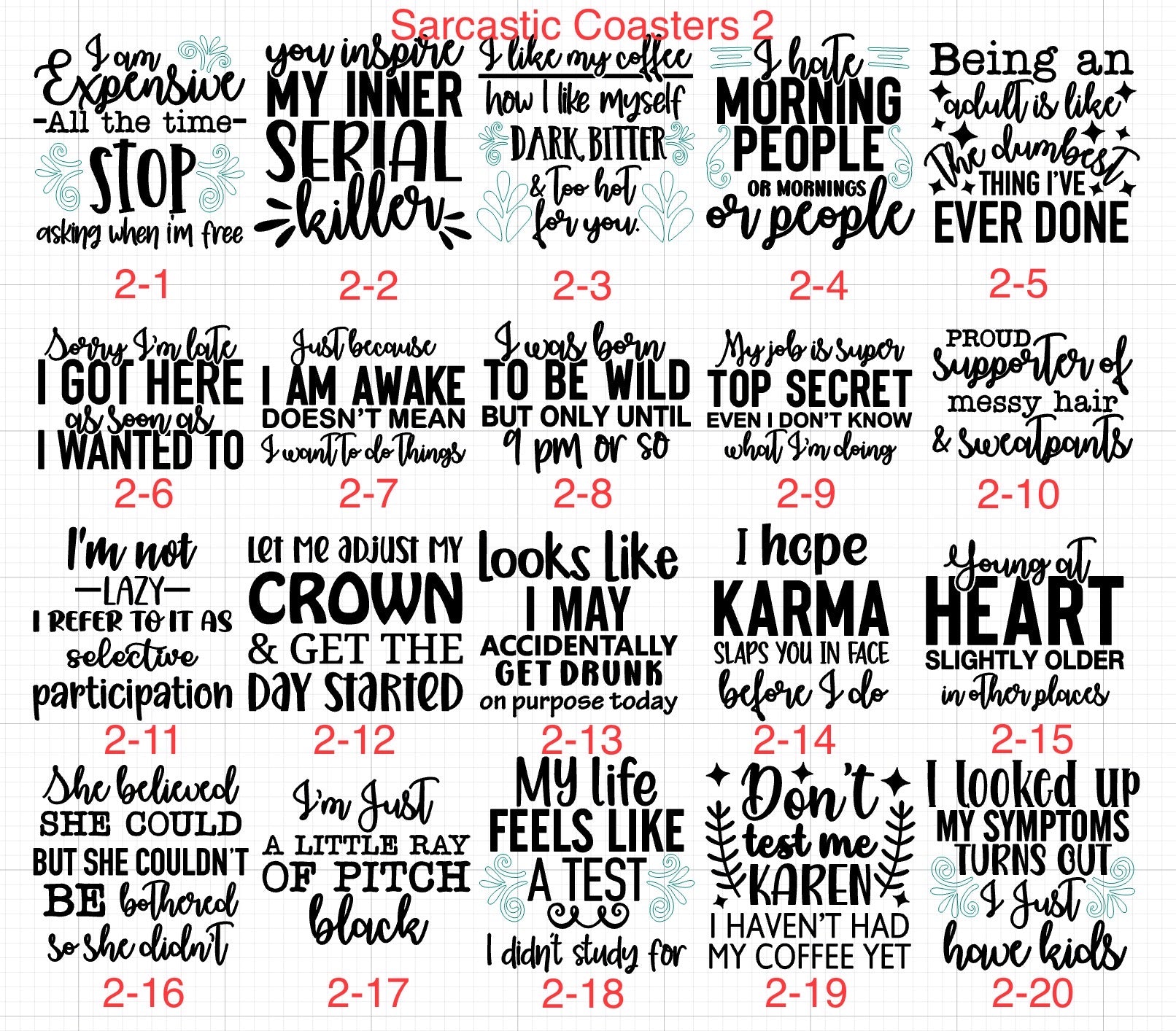 Engraved 4" Slate Coasters Square - Snarky Sayings (sarcastic)