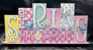 DIY Spring Has Sprung Shelf Sign