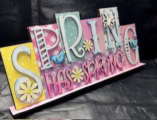 DIY Spring Has Sprung Shelf Sign