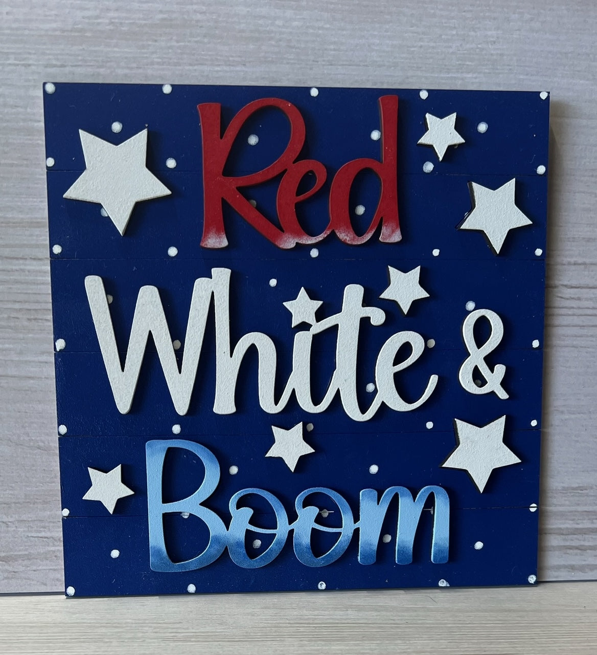 DIY  Red White and Boom 6x6 Sign