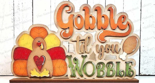 Gobble til you Wobble Turkey Shelf Sitter