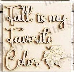 Fall is my Favorite Color 6x6 sq