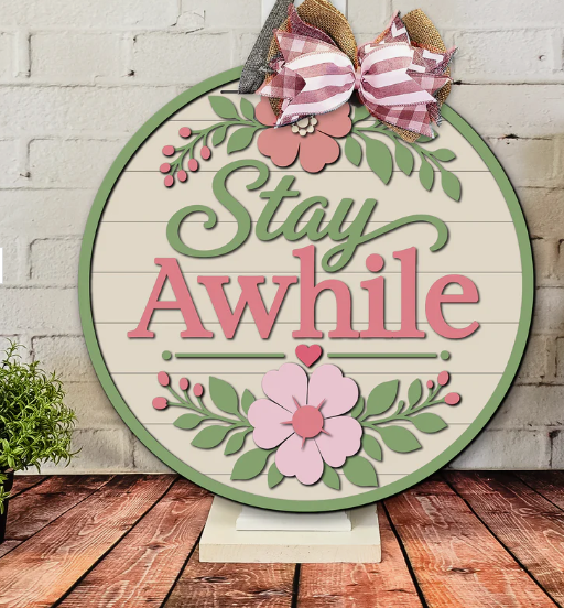 Stay Awhile 10" Door Sign